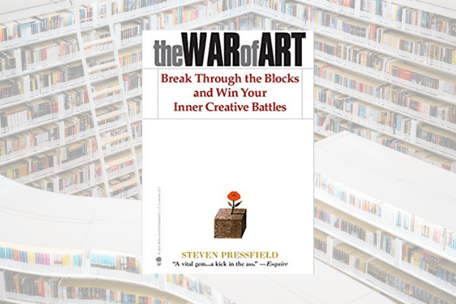 Book Review: The War of Art by Steven Pressfield