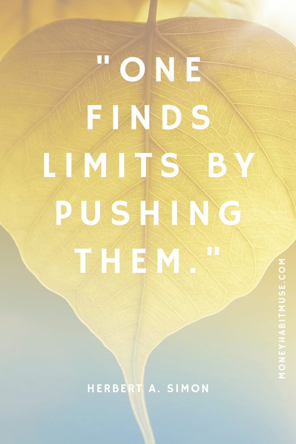 Herbert A. Simon quote about pushing limits