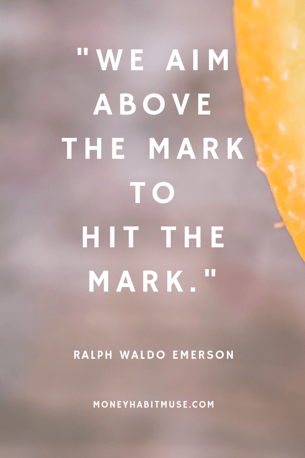 Ralph Waldo Emerson quote about aiming high