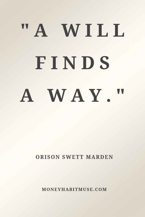 Orison Swett Marden quote about the power of will