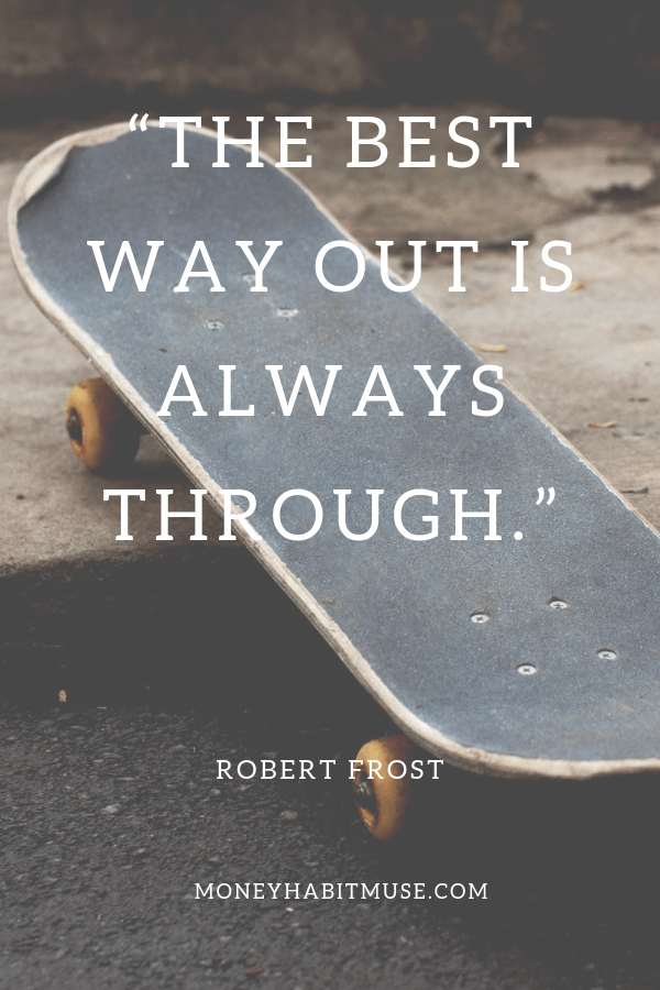 Robert Frost quote about overcoming challenges