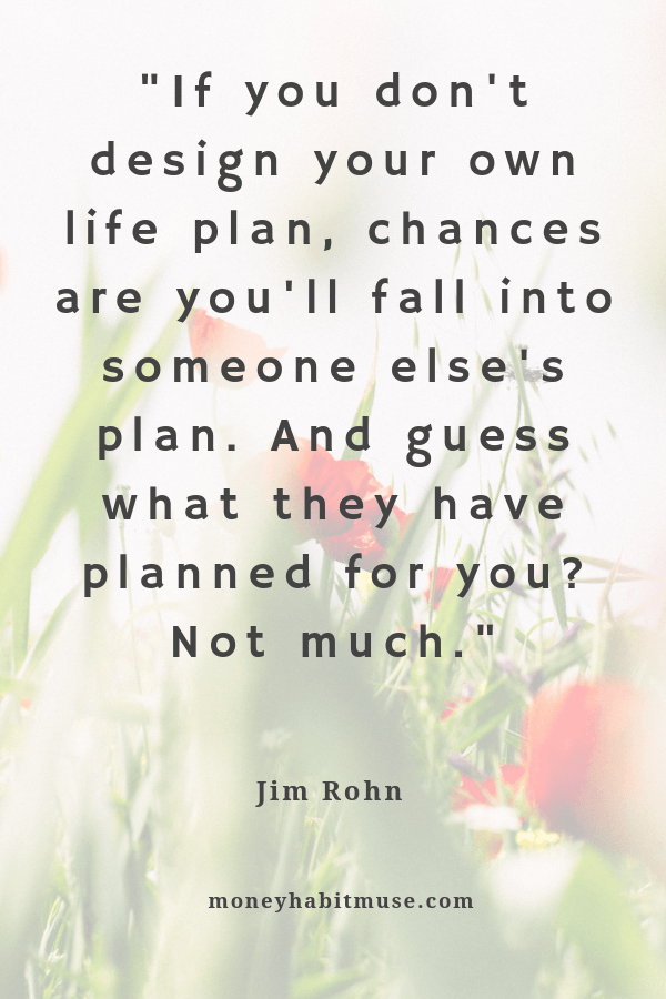 Jim Rohn quote about designing your life