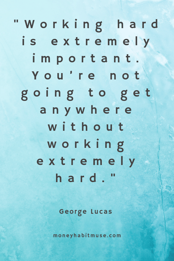 George Lucas quote about the importance of hard work