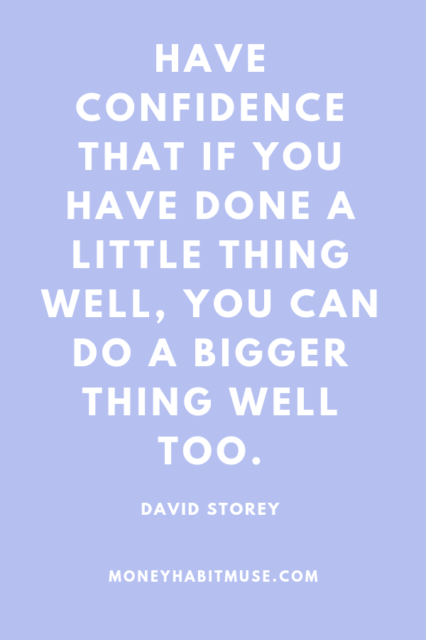 David Storey Quote to boost confidence about small steps leading to big leaps