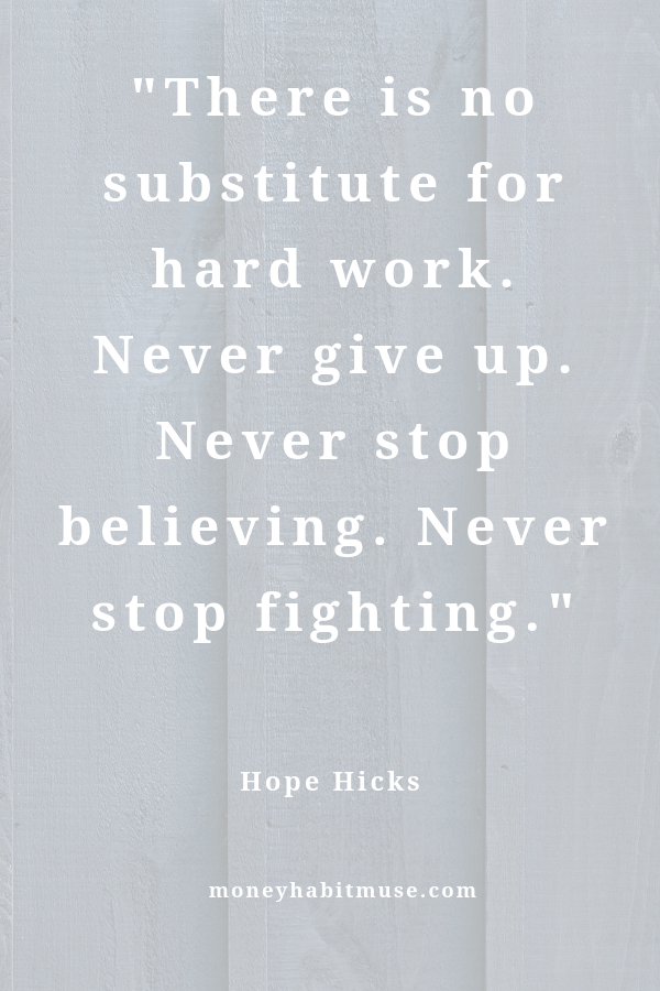 Hope Hicks quotes about the value of hard work and perseverance