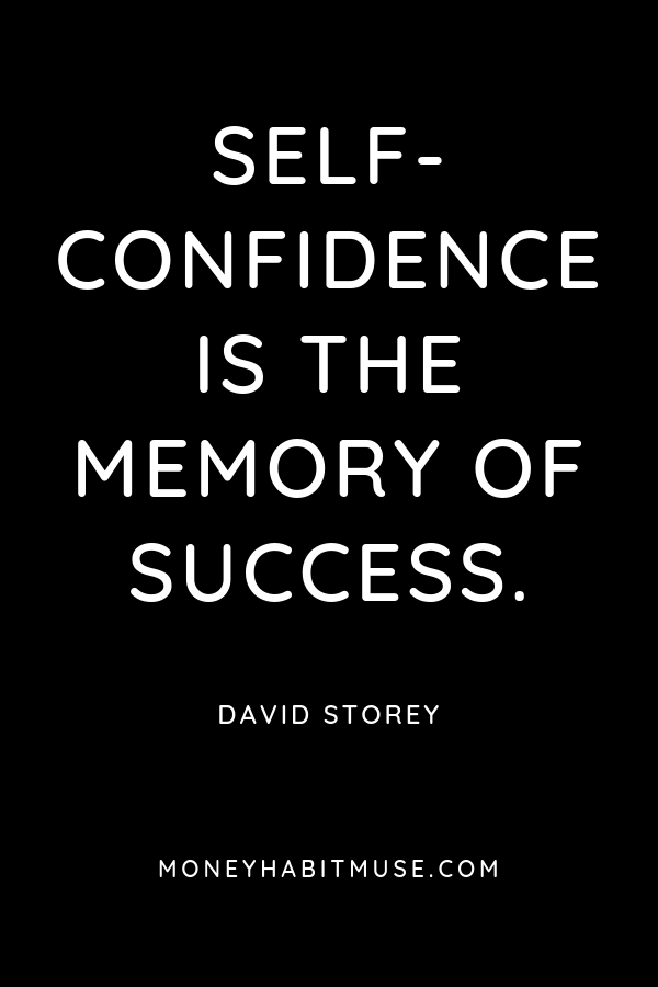 David Storey Quote to boost confidence about cherishing your successes