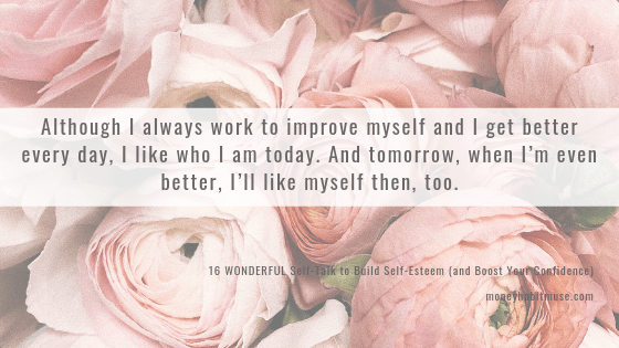 Positive self talk for self esteem about self-improvement leading to greater self-love
