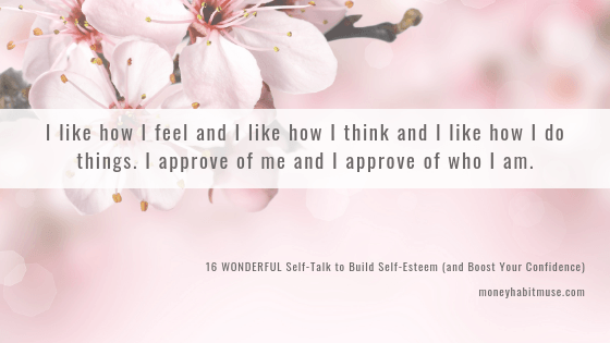 Self talk for self esteem about giving yourself approval and acceptance
