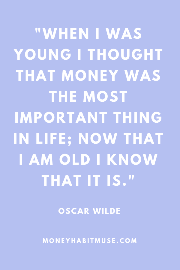 Oscar Wilde quote about money when young and wise