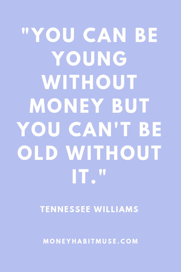 Tennessee Williams quote about the importance of money in old age
