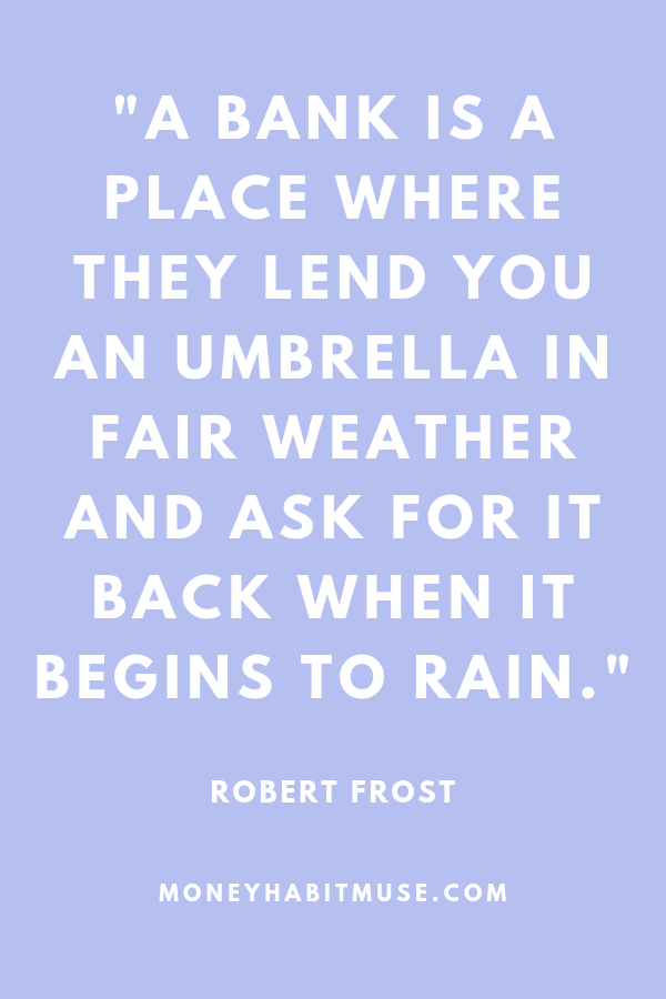 Robert Frost quote about banks and borrowing 