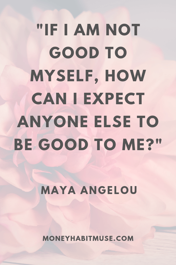 Maya Angelou Quote about self-love: the foundation for happiness and success