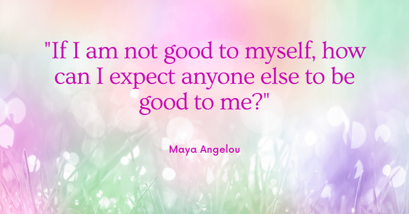 Maya Angelou's quote about being good to yourself in abstract pastel background depicting the concept of self-esteem