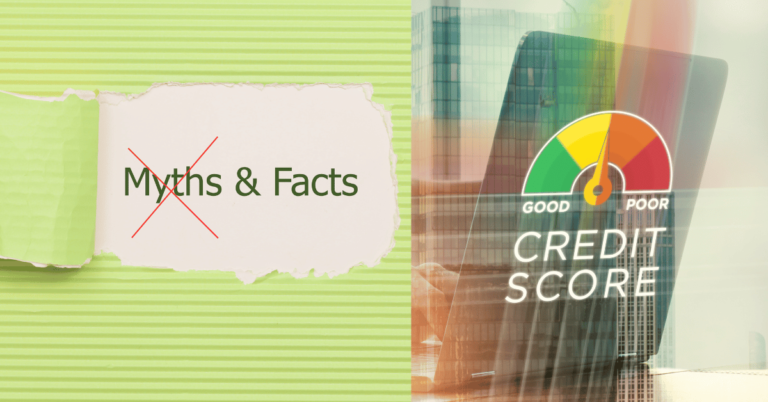 A crossed out Myths & Facts, capitalised letters CREDIT SCORE, representing Debunking Credit Score Myths