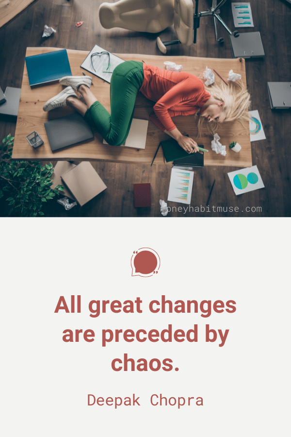 Deepak Chopra quote about chaos preceding great changes