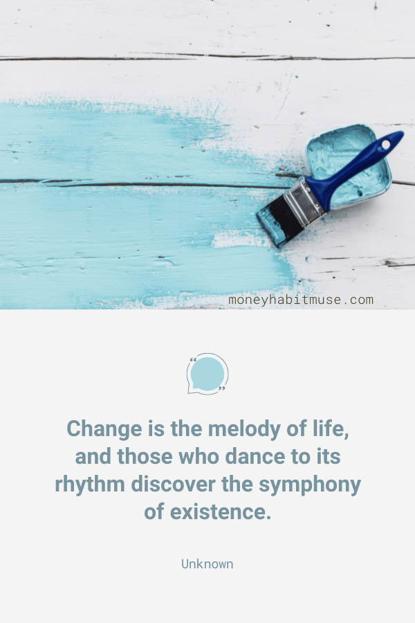 Unknown quote about the melody of life and change