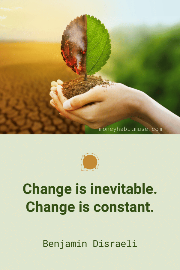 Benjamin Disraeli quote about the inevitability of change

