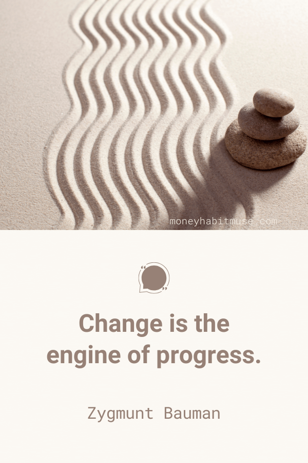 Zygmunt Bauman quote about the power of change in progress