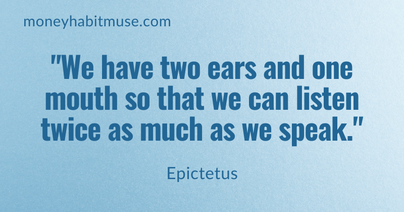 Epictetus quote about listening twice as much as we speak symbolising the concept of exceptional communicators in traits of successful people