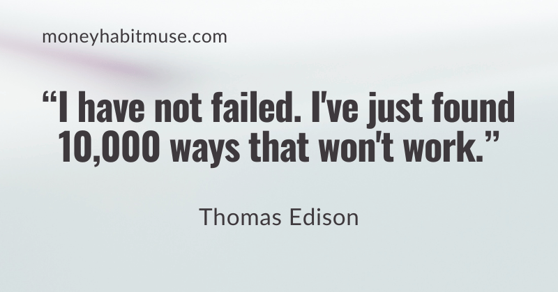 Thomas Edison quote about finding 10000 ways that won't work